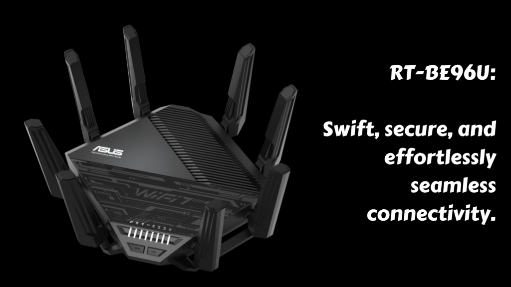 sus RT-BE96U Wi-Fi 7 router with multiple antennas, designed for high-speed and secure connectivity.